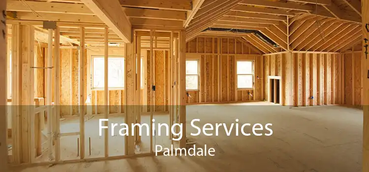 Framing Services Palmdale